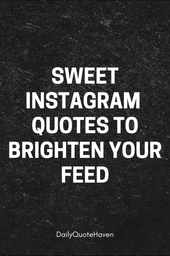 100 Short Motivational Quotes for Instagram