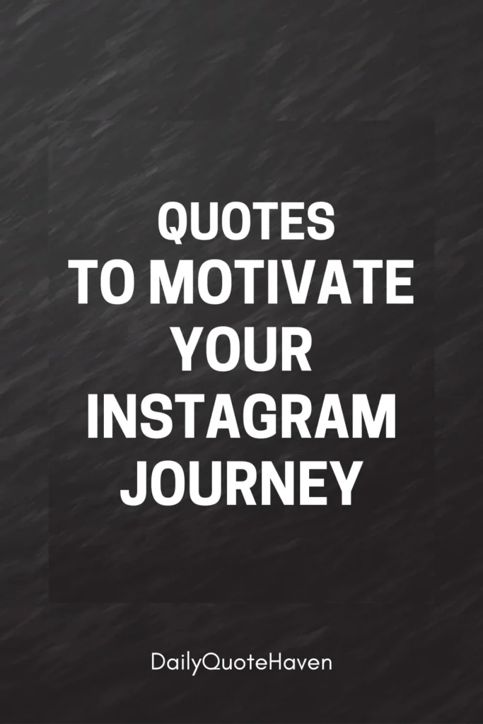 100 Short & Motivational Quotes for Instagram