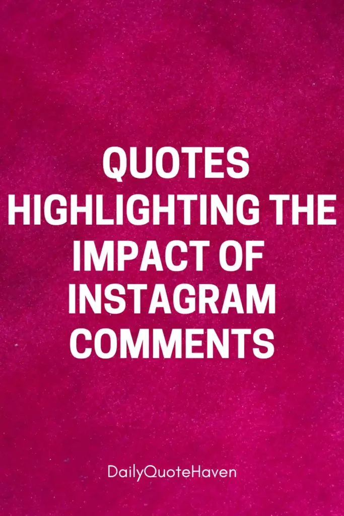 100 Short Quotes About Instagram Comments